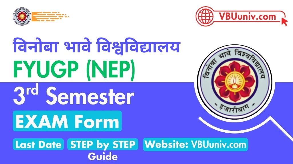 VBU FYUGP Semester 3 Exam Form 2025 [Apply Online at VBUuniv.in]
