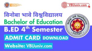 VBU B.Ed Semester 4 ADMIT CARD